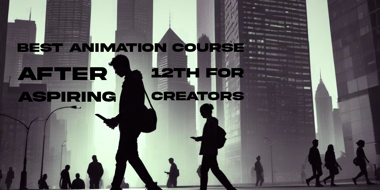 Best Animation Course in Chennai