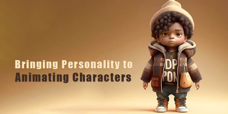 Bringing Personality to Animating Characters